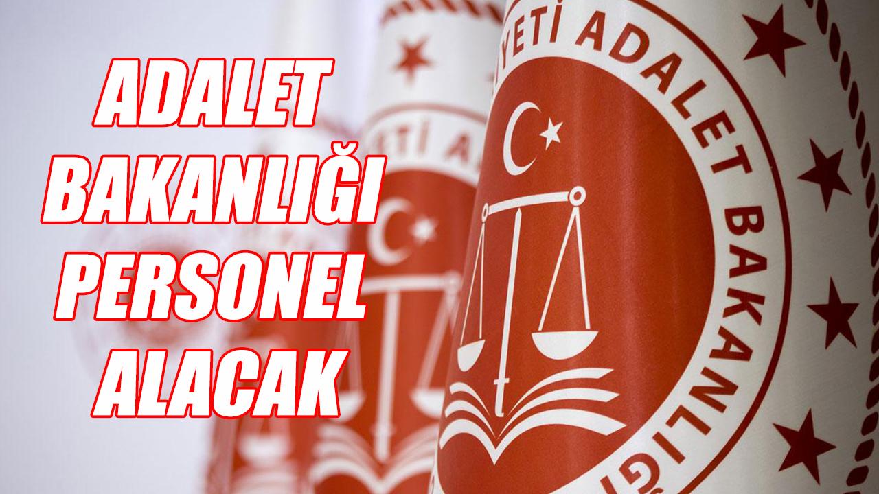 Adalet Bakanlığı personel alacak