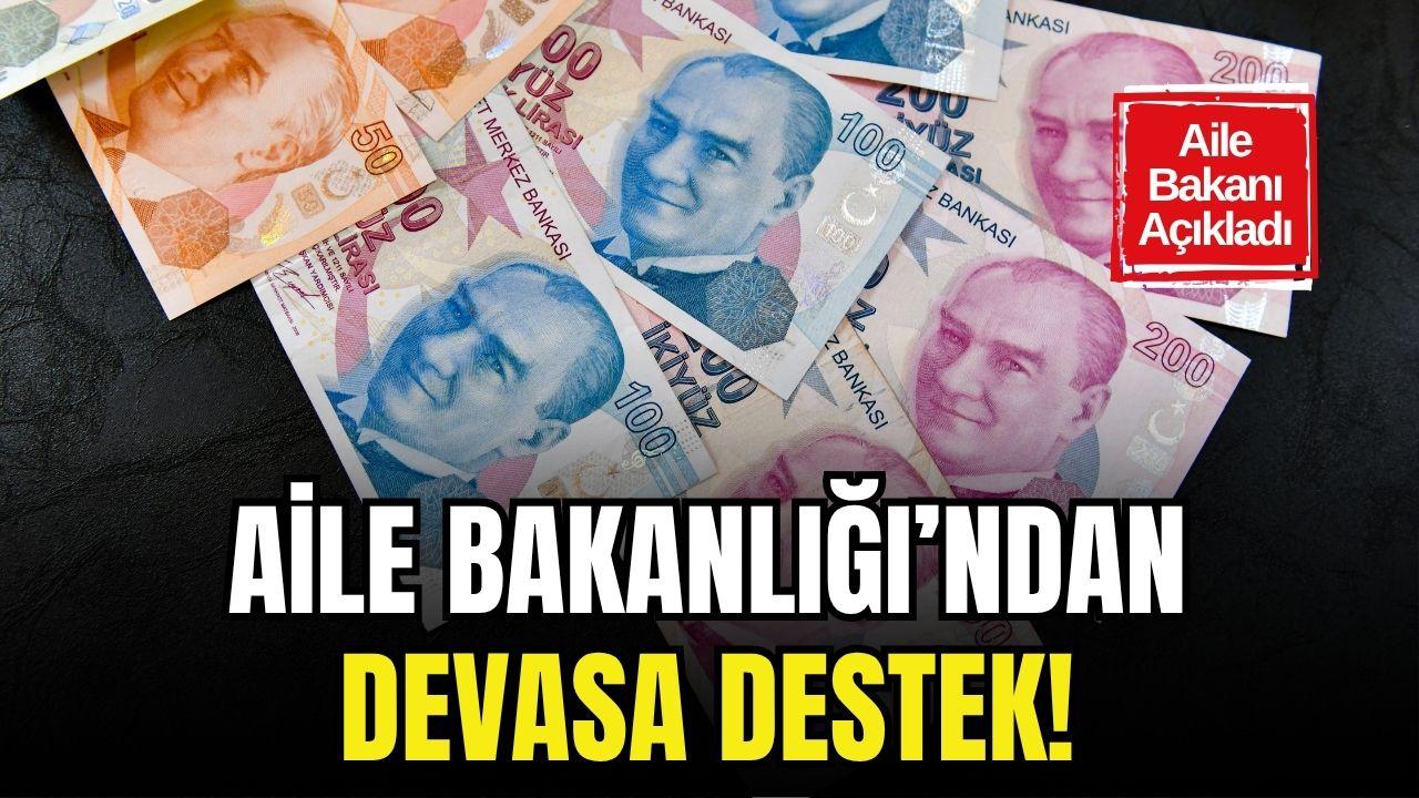 Aile Bakanı Müjdesi: 1 Milyar 52 Milyon TL Ödeme!