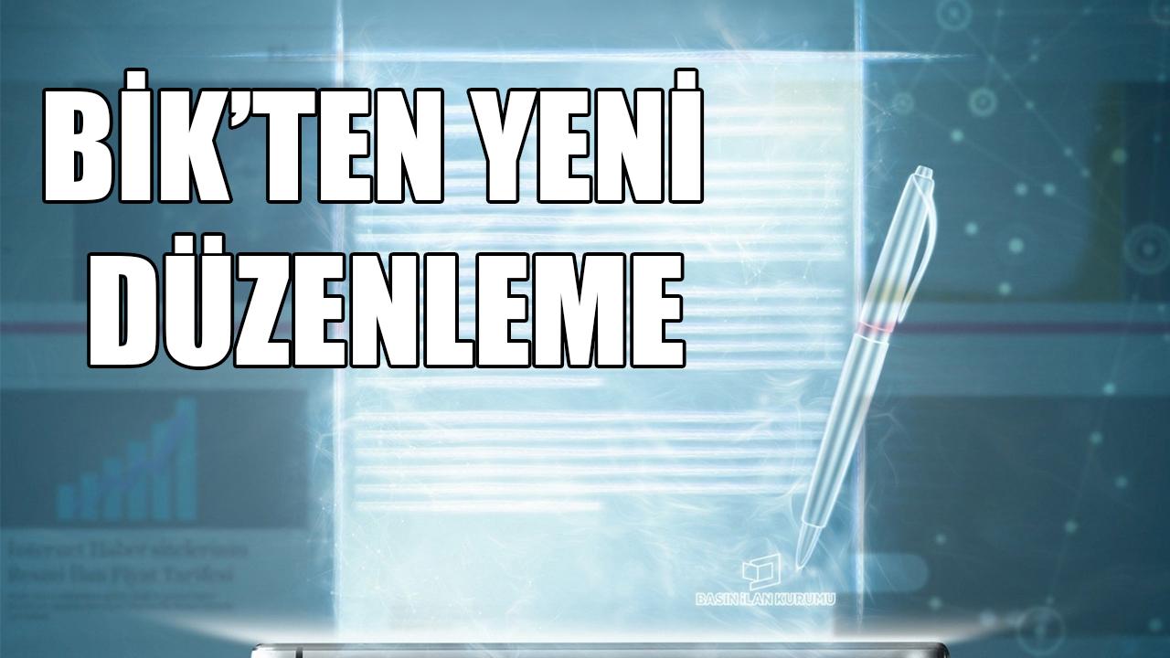 BİK'ten yeni düzenleme