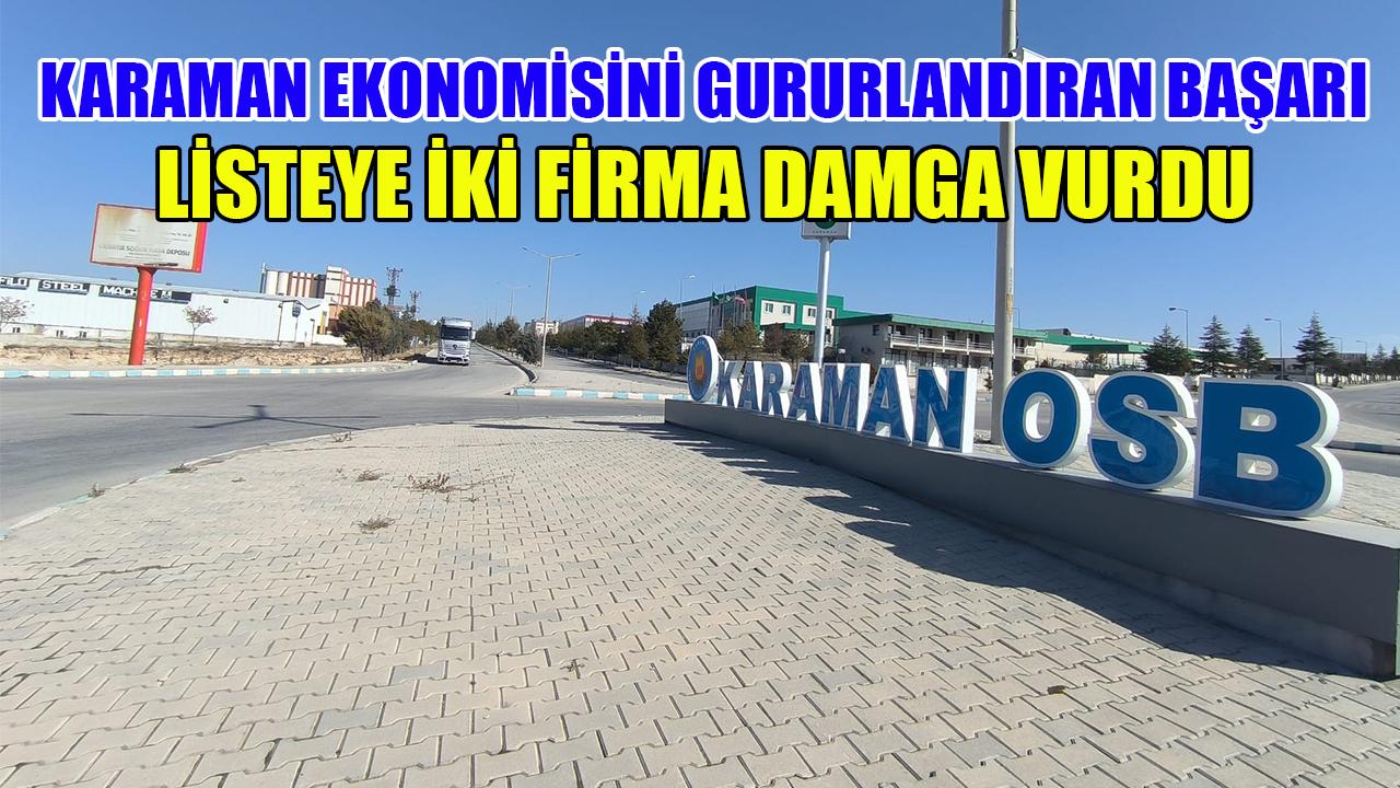 Karaman ekonomisini gururlandıran başarı!