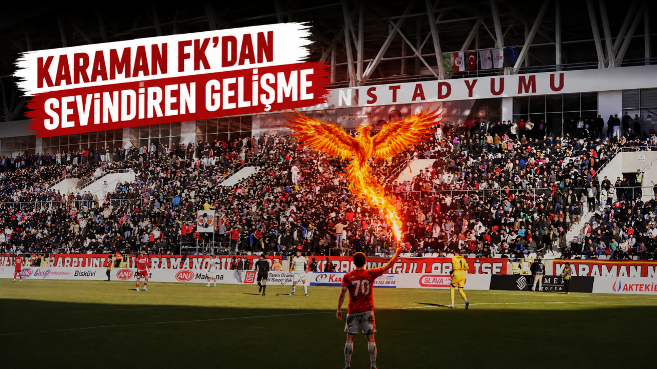 Karaman FK'dan sevindiren gelişme