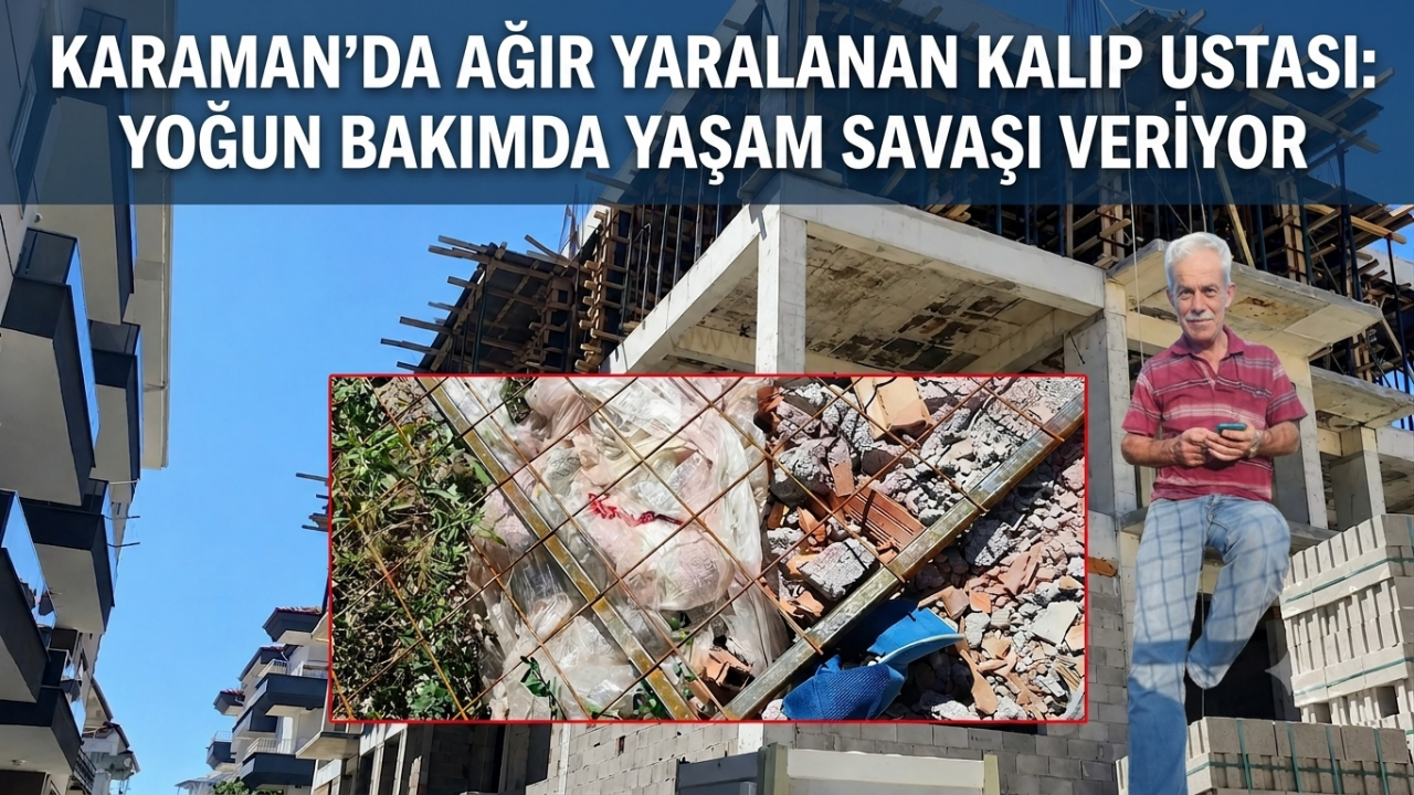 Karaman’daki iş kazasından günler sonra yeni gelişme