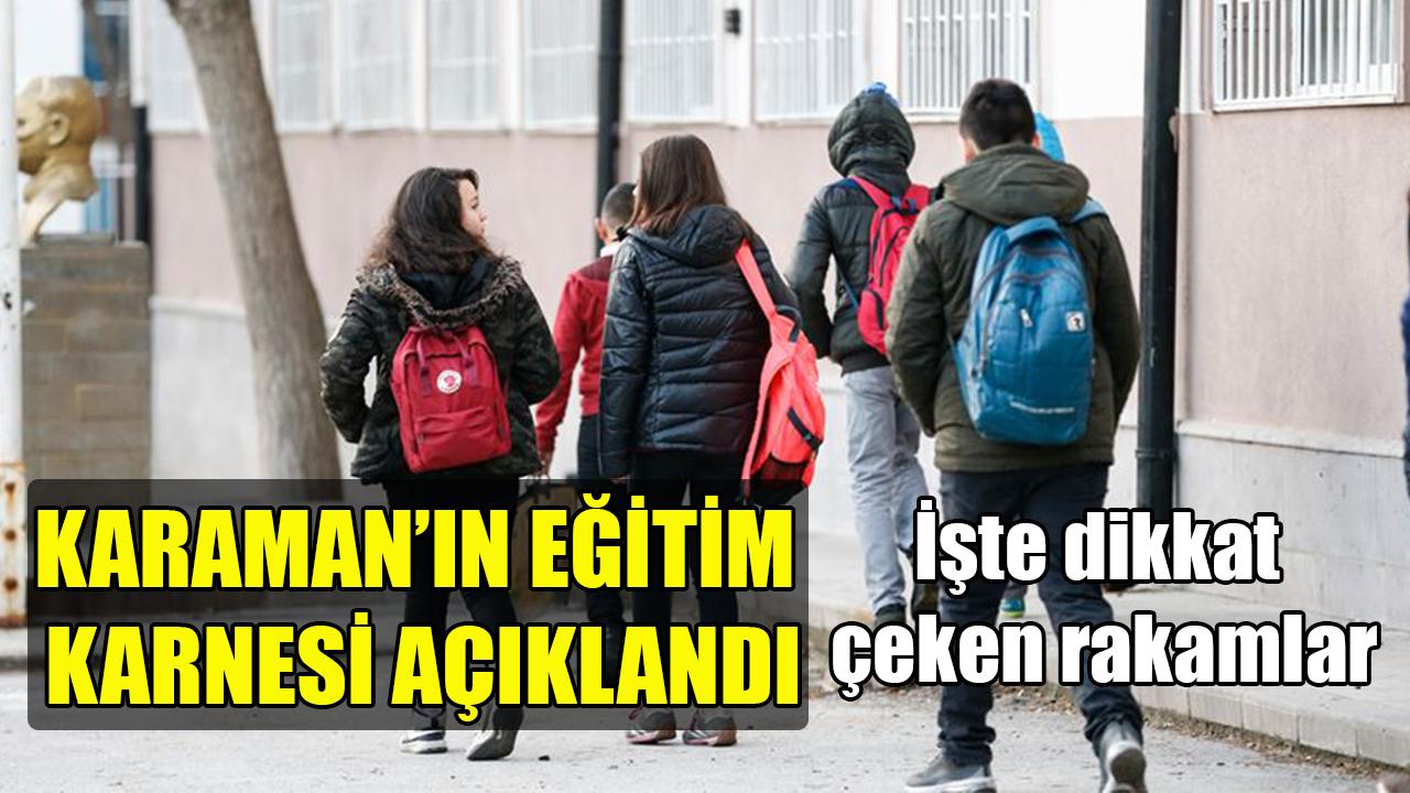 Karaman'ın eğitim karnesi açıklandı