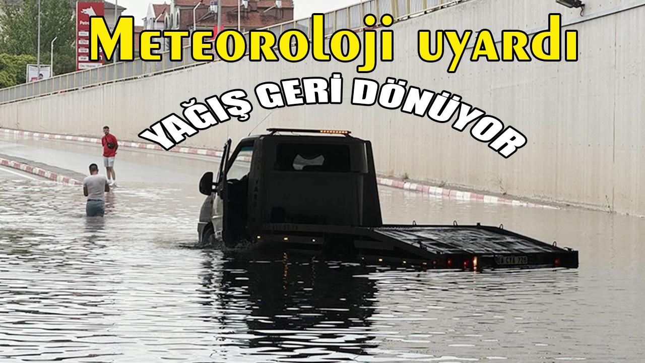 Meteoroloji uyardı: Yağış geri dönüyor