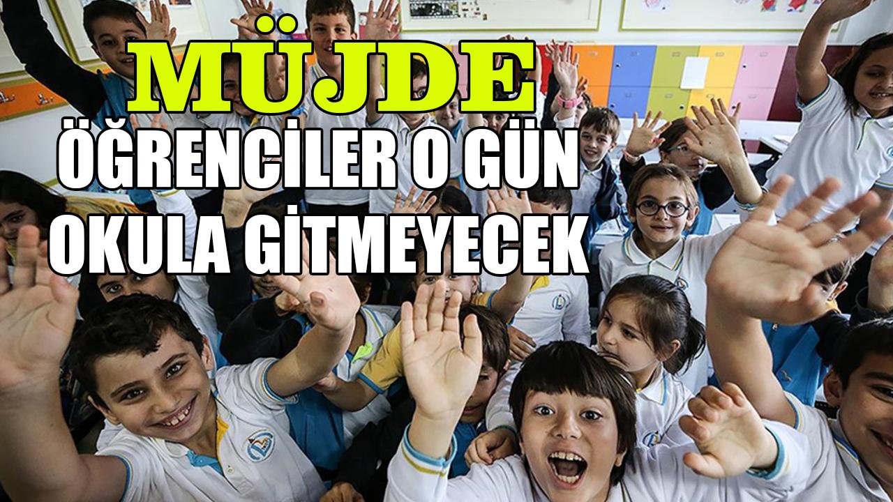 Öğrenciler o gün okula gitmeyecek