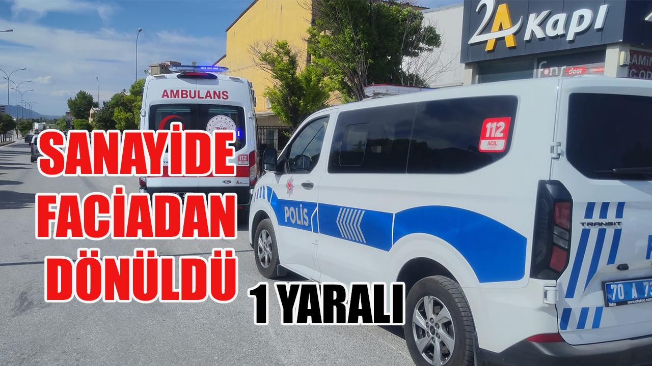 Sanayide faciadan dönüldü