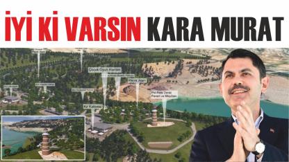 İyi ki varsın kara Murat