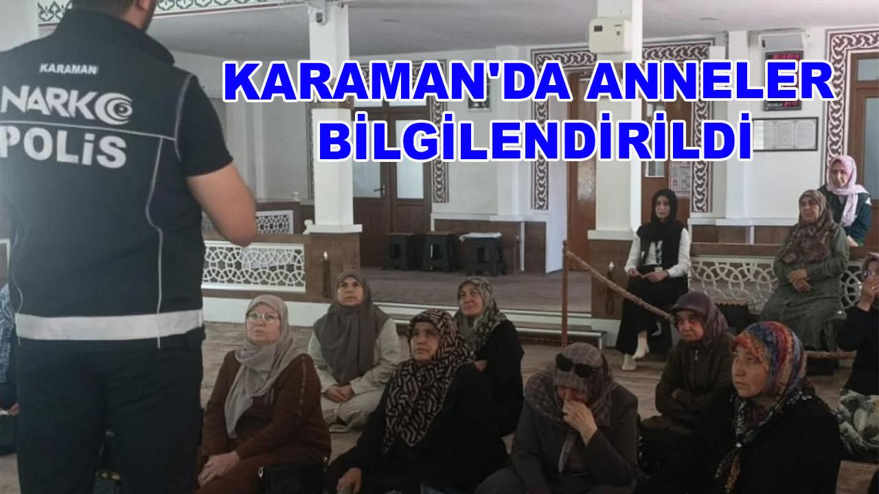 Karaman'da anneler bilgilendirildi