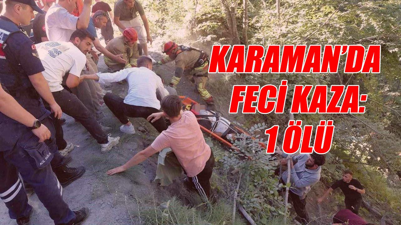 Karaman'da feci kaza: 1 ölü