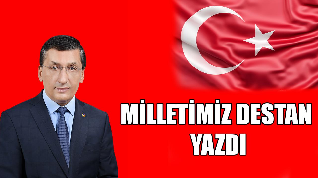Milletimiz destan yazdı